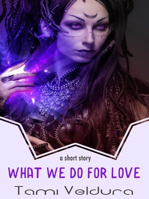 cover image of What We Do For Love